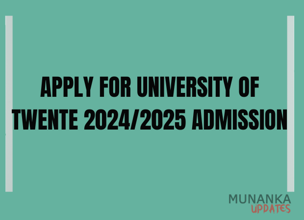 How To Apply for University of Twente 2024/2025 Admission