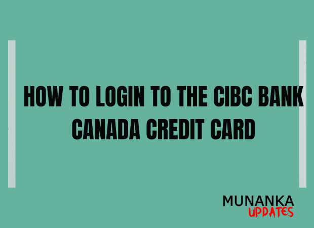 How to Login to the CIBC Bank Canada Credit Card