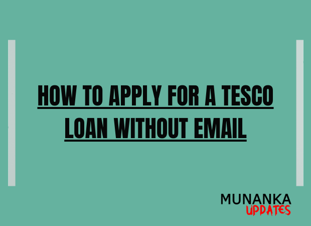 How to Apply for a Tesco Loan without email: Tesco loan application