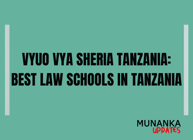Vyuo vya Sheria Tanzania: Best Law Schools in Tanzania