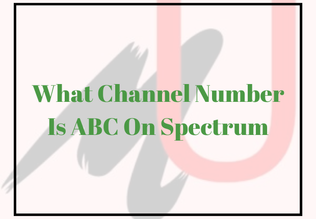 What Channel Number Is ABC On Spectrum