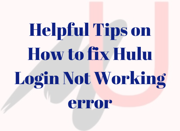 How to fix Hulu Login Not Working error