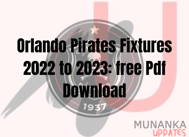 Orlando Pirates Fixtures 2022 to 2023 pdf