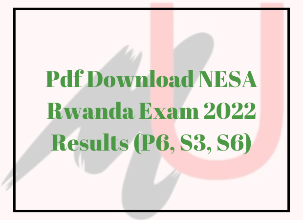 Rwanda NESA S6 Results