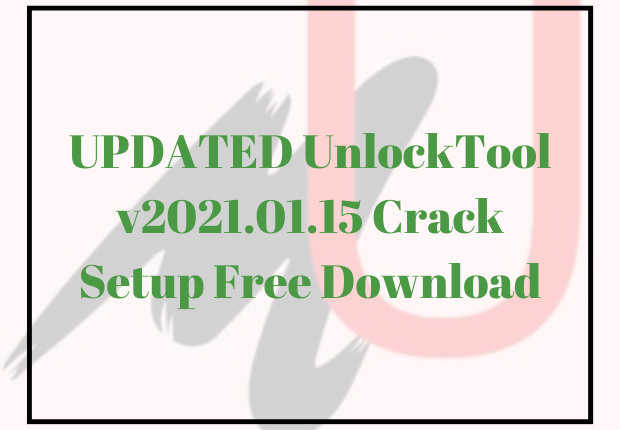 UnlockTool v2021.01.15 Crack