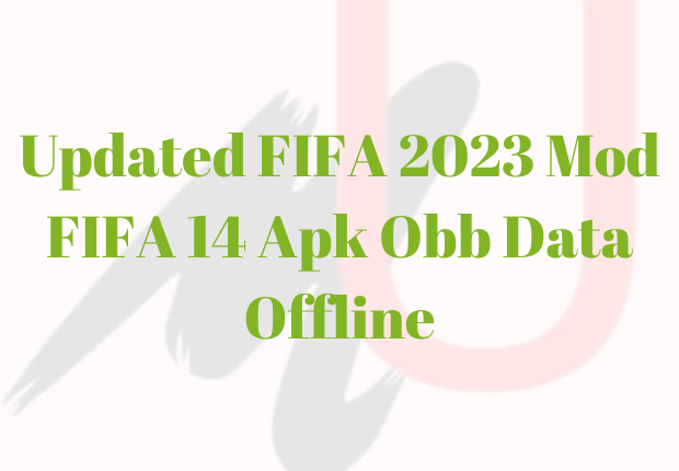 FIFA 2023 Mod FIFA 14