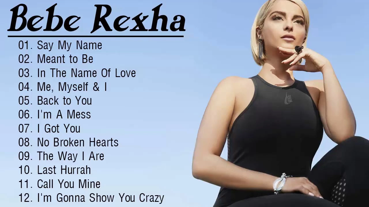 BeBe Rexha Top Hits