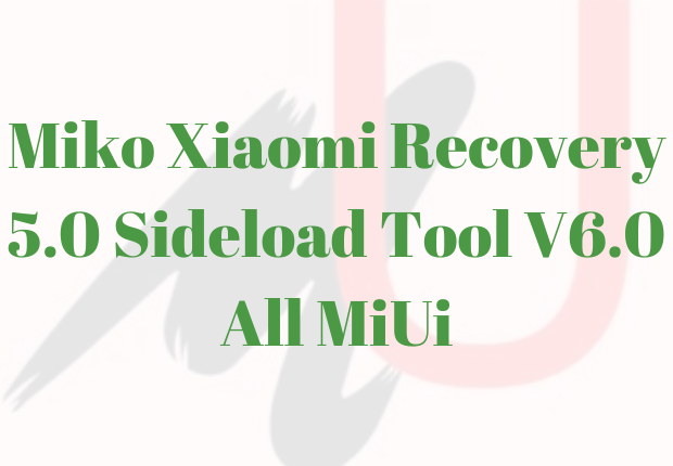 Miko Xiaomi Recovery