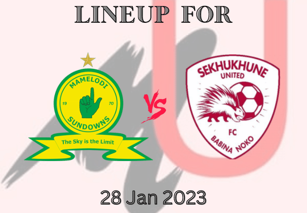 Mamelodi Sundowns Vs Sekhukhune united today 28 Jan 2023