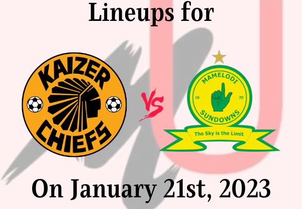 Starting lineup for Kaizer chiefs, Starting lineup For Mamelodi Sundowns