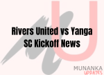 Rivers United vs Yanga SC Kickoff News: 23/04/2023 CAF Confederation Cup